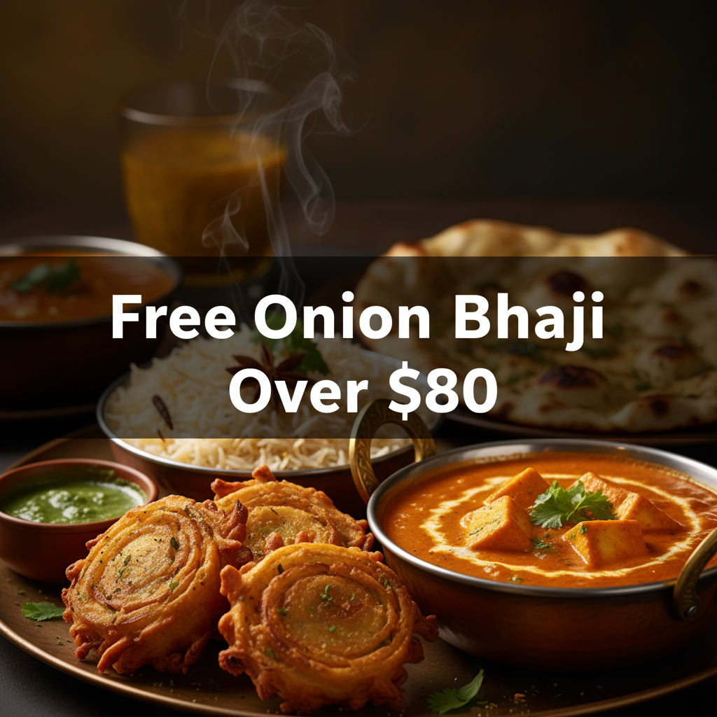  Free Onion Bhaji Over $80